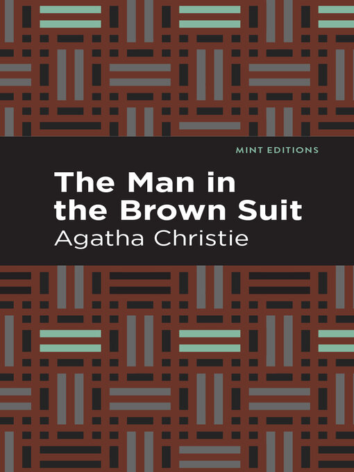 Title details for The Man in the Brown Suit by Agatha Christie - Available